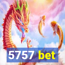 5757 bet